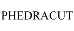 PHEDRACUT trademark