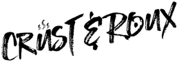 CRUST & ROUX trademark
