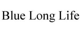BLUE LONG LIFE trademark