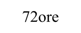 72ORE trademark