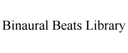 BINAURAL BEATS LIBRARY trademark