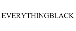 EVERYTHINGBLACK trademark