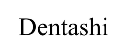 DENTASHI trademark
