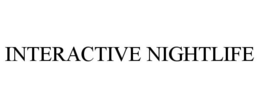 INTERACTIVE NIGHTLIFE trademark