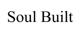 SOUL BUILT trademark