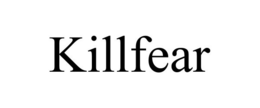 KILLFEAR trademark