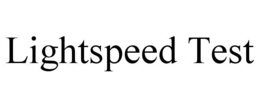 LIGHTSPEED TEST trademark