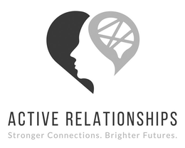 ACTIVE RELATIONSHIPS STRONGER CONNECTIONS. BRIGHTER FUTURES. trademark