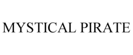 MYSTICAL PIRATE trademark