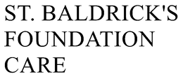 ST. BALDRICK'S FOUNDATION CARE trademark