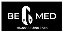 BE PT MED TRANSFORMING LIVES trademark