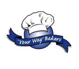 ''YOUR WAY'' BAKERS trademark