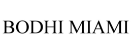 BODHI MIAMI trademark