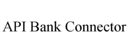 API BANK CONNECTOR trademark