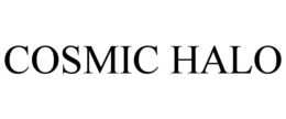 COSMIC HALO trademark