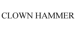 CLOWN HAMMER trademark