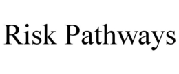 RISK PATHWAYS trademark