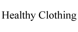 HEALTHY CLOTHING trademark