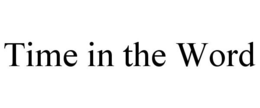 TIME IN THE WORD trademark