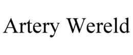 ARTERY WERELD trademark