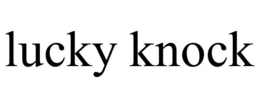LUCKY KNOCK trademark