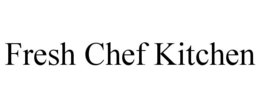 FRESH CHEF KITCHEN trademark