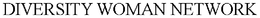 DIVERSITY WOMAN NETWORK trademark
