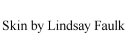 SKIN BY LINDSAY FAULK trademark