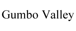 GUMBO VALLEY trademark