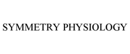 SYMMETRY PHYSIOLOGY trademark