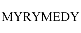 MYRYMEDY trademark