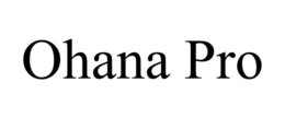 OHANA PRO trademark