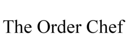 THE ORDER CHEF trademark