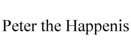 PETER THE HAPPENIS trademark