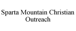 SPARTA MOUNTAIN CHRISTIAN OUTREACH trademark