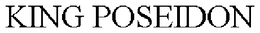 KING POSEIDON trademark