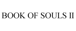 BOOK OF SOULS II trademark