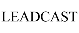 LEADCAST trademark