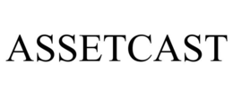 ASSETCAST trademark