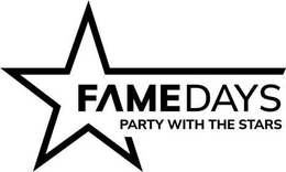 FAMEDAYS PARTY WITH THE STARS trademark