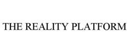 THE REALITY PLATFORM trademark
