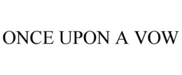 ONCE UPON A VOW trademark