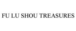 FU LU SHOU TREASURES trademark