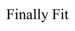 FINALLY FIT trademark