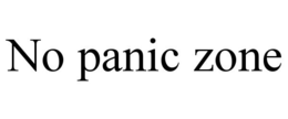 NO PANIC ZONE trademark