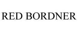 RED BORDNER trademark