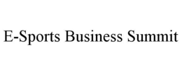 E-SPORTS BUSINESS SUMMIT trademark