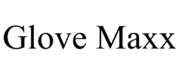 GLOVE MAXX trademark