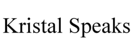 KRISTAL SPEAKS trademark