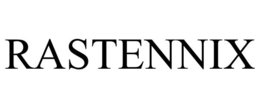 RASTENNIX trademark